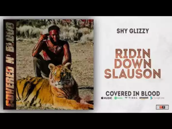 Shy Glizzy - Ridin Down Slauson